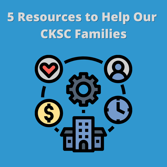 5 Resources to Help Our CKSC Families